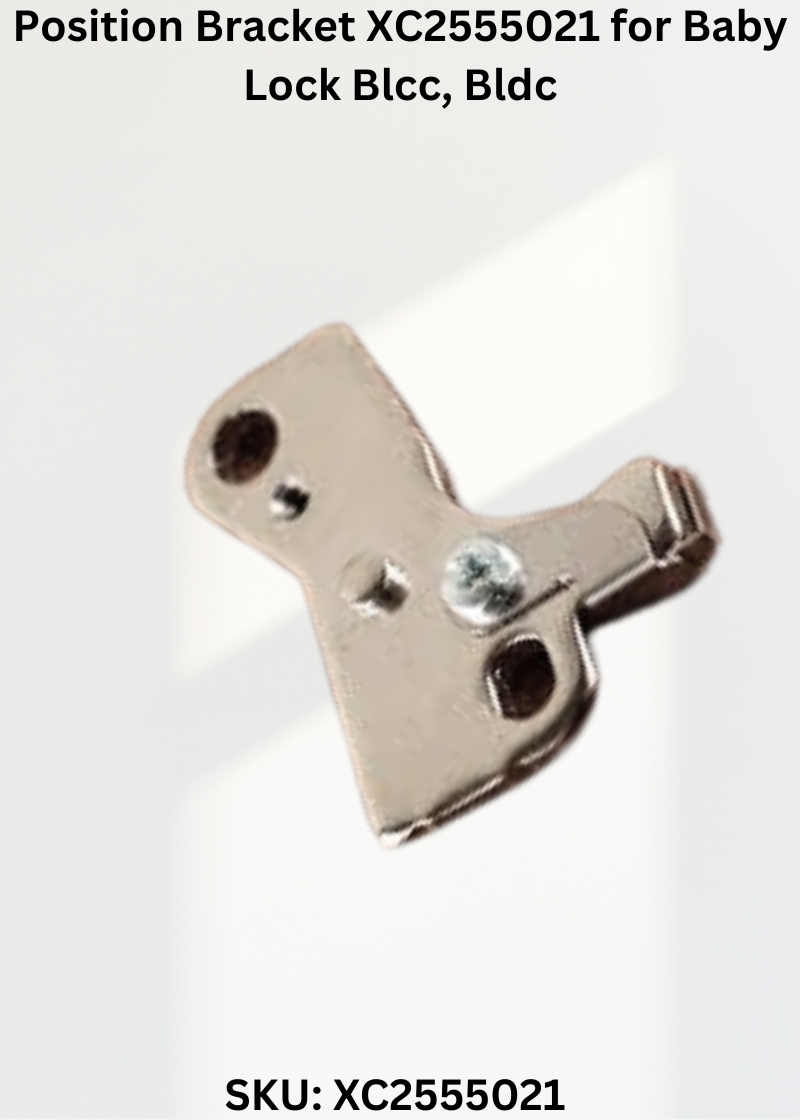 Position Bracket XC2555021 — Fits Brother CS8000-CS8060, CS8100-CS8200, NV500D, NX200 & more
