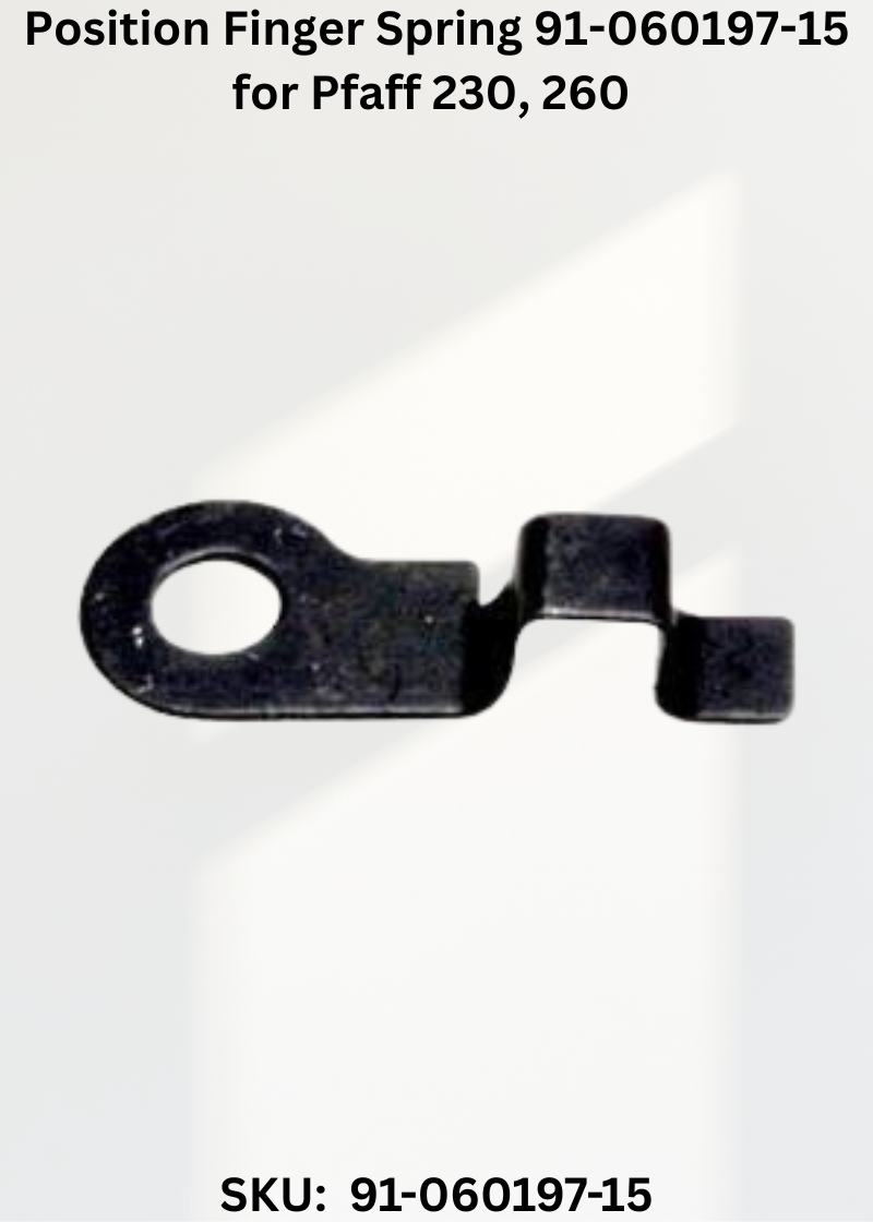 Position Finger Spring 91-060197-15 — Fits Pfaff 230, 260, 262, 360