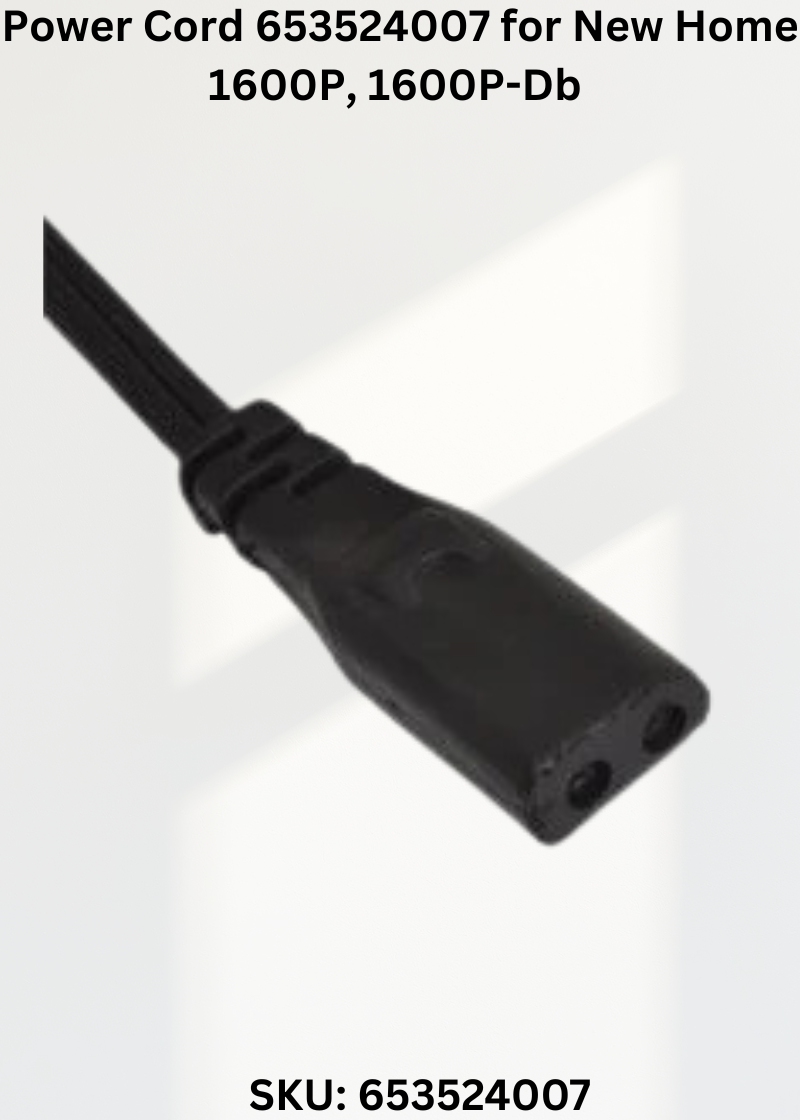 Power Cord 653524007 — Fits New Home 6001, 6003, 6004, 6005 & more