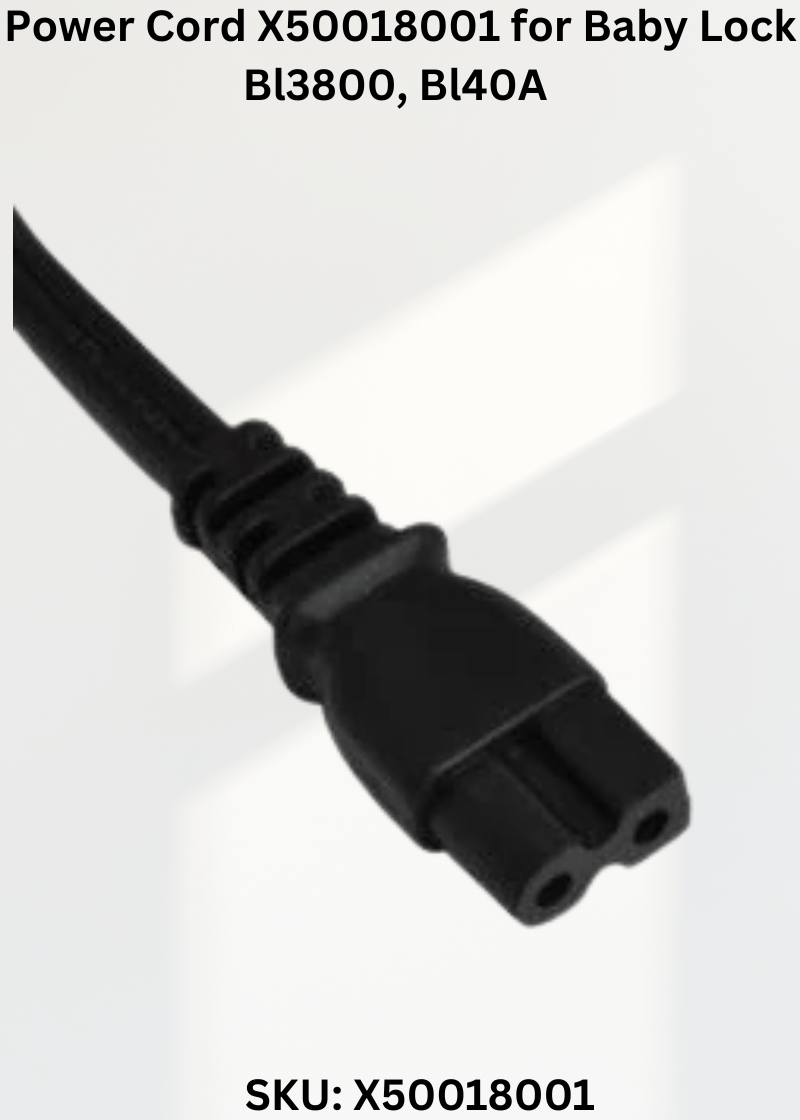 Power Cord X50018001 — Fits Baby Lock BL3800, BL40A, BL60, BL6300 & more