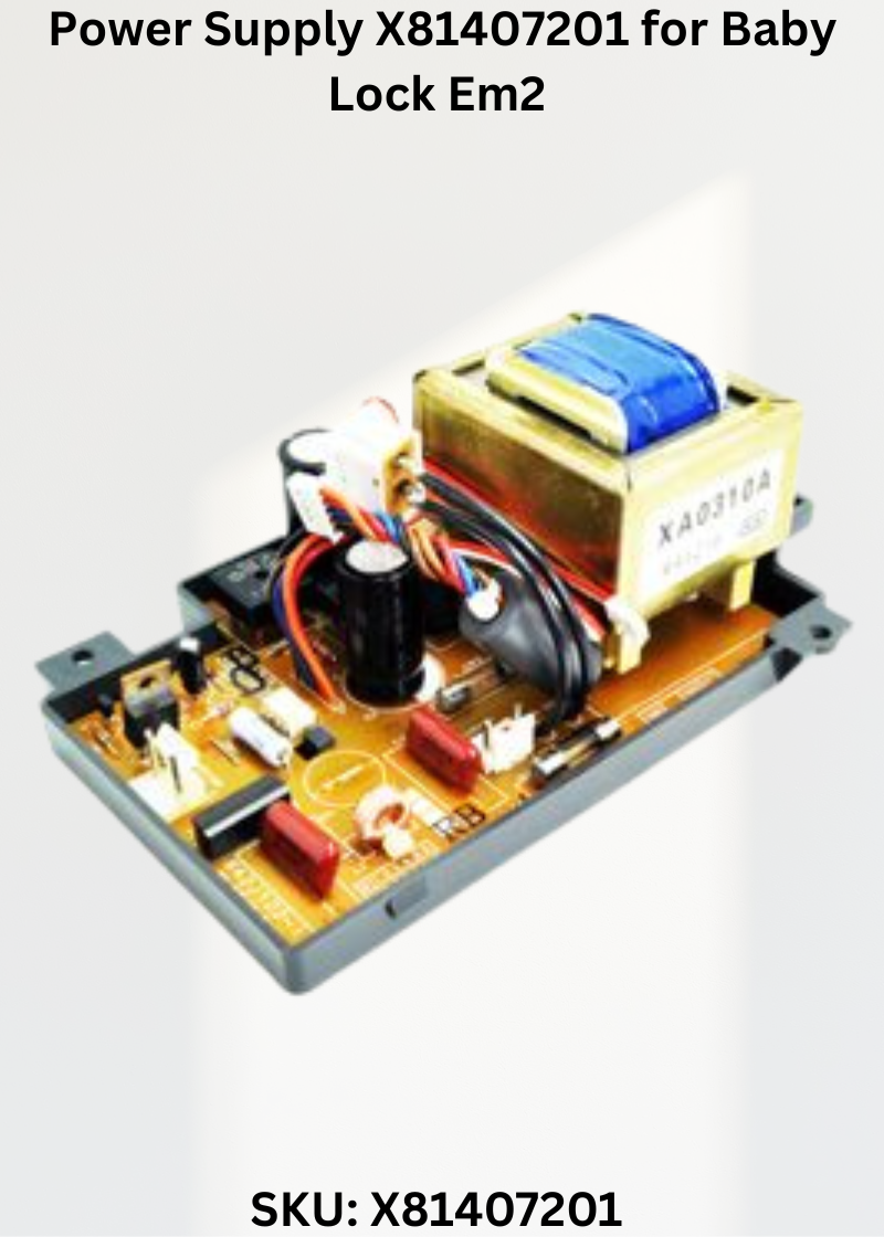 Power Supply X81407201 for Baby Lock Em2 Sewing Machines