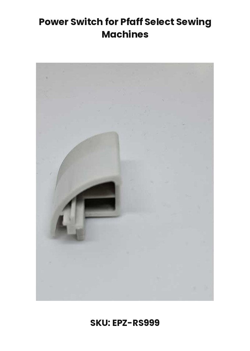 Power Switch for Pfaff Select Sewing Machines