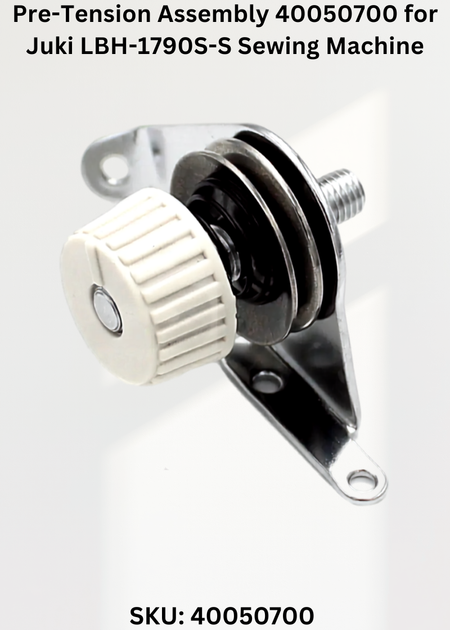 Pre-Tension Assembly 40050700 for Juki LBH-1790S-S Sewing Machine