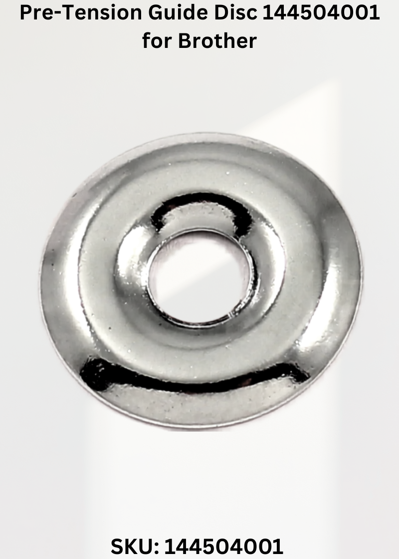 Pre-Tension Guide Disc 144504001 for Brother CB3-B912, Brother CB3-B913, Brother CB3-B915, Brother CB3-B916 and Brother CB3-B917 Sewing Machines