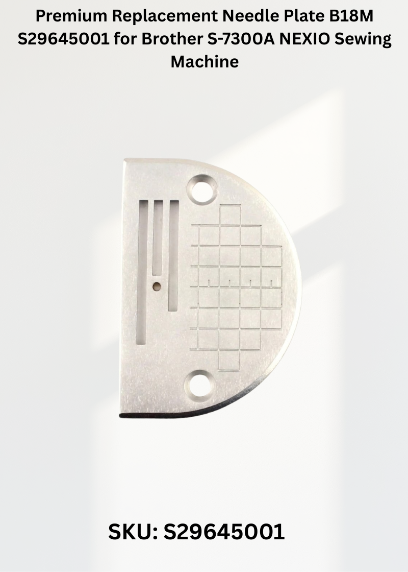Premium Replacement Needle Plate B18M S29645001 for Brother S-7300A NEXIO Sewing Machine