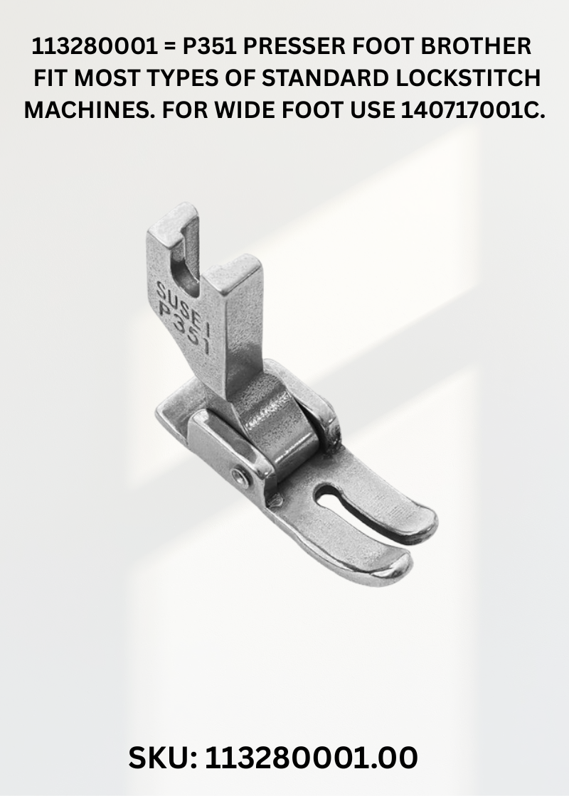 Premium Replacement Presser Foot 113280001 (Old P351) for Juki DDL-8700-7 Sewing Machine