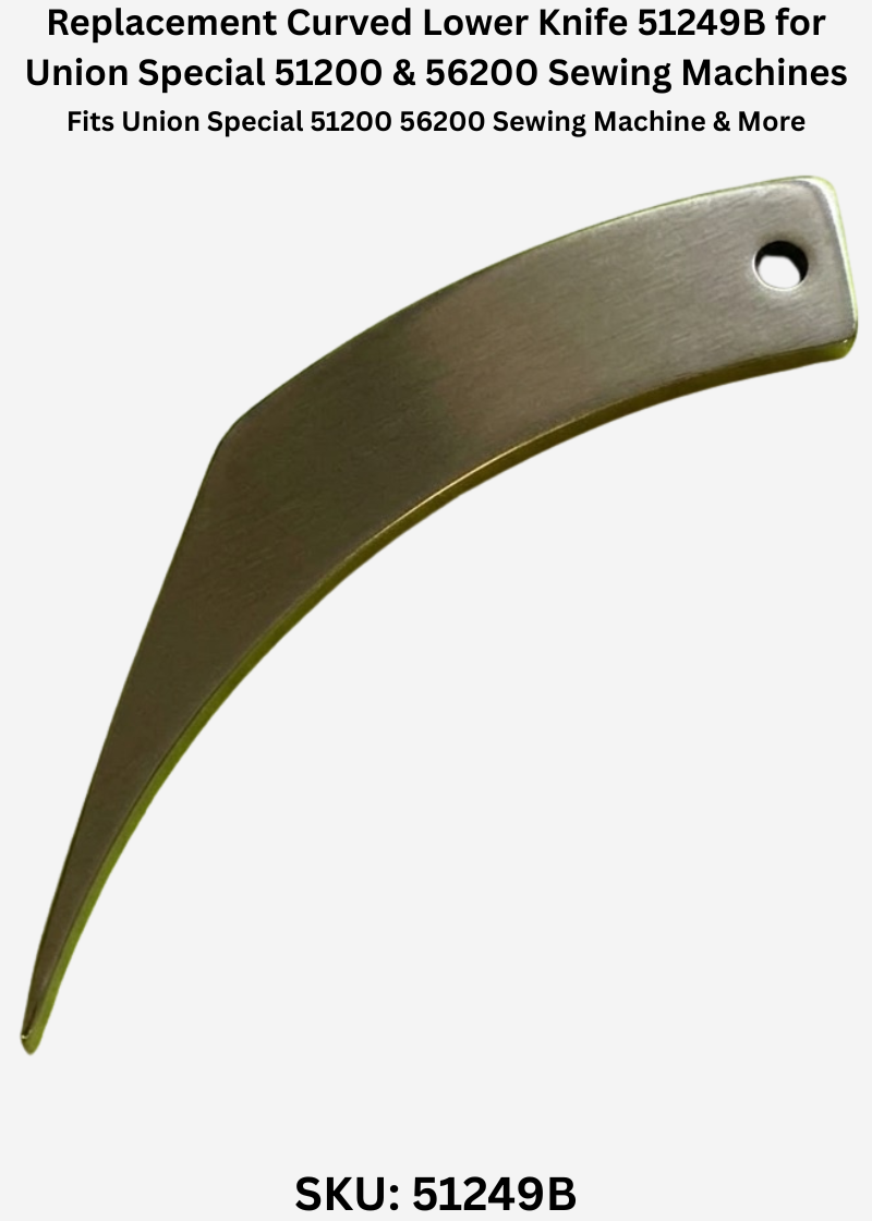 Replacement Curved Lower Knife 51249B for Union Special 51200 & 56200 Sewing Machines