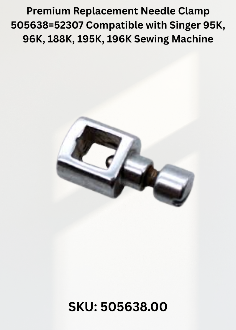 Needle Clamp 505638=52307 Compatible with Singer 95K, 96K, 188K, 195K, 196K Sewing Machine