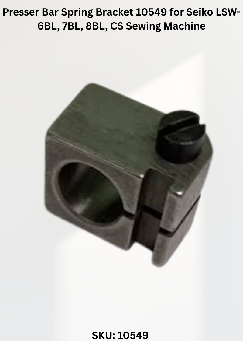 Presser Bar Spring Bracket 10549 for Seiko LSW-6BL, 7BL, 8BL, CS Sewing Machine