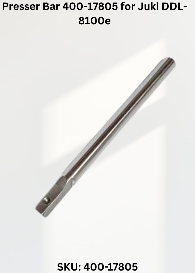 Presser Bar 400-17805 for Juki DDL-8100e