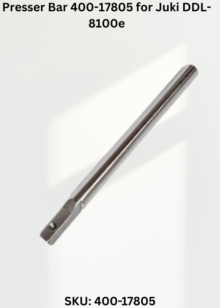 Presser Bar 400-17805 for Juki DDL-8100e