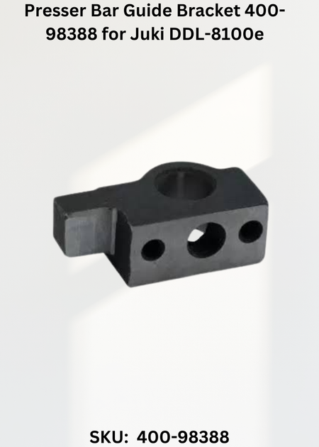 Presser Bar Guide Bracket 400-98388 for Juki DDL-8100e