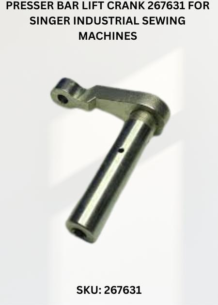 Presser Bar Lift Crank 267631 for Singer Industrial Sewing Machines