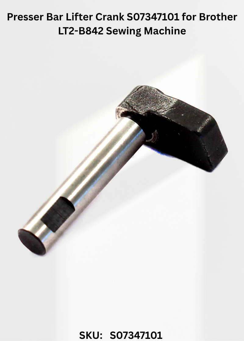 Presser Bar Lifter Crank S07347101 for Brother LT2-B842 Sewing Machine
