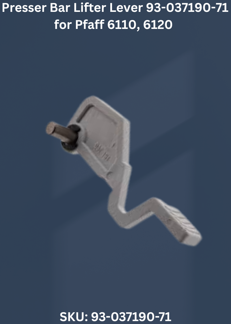 Presser Bar Lifter Lever 93-037190-71 for Pfaff 6110, 6120 & More Sewing Machines