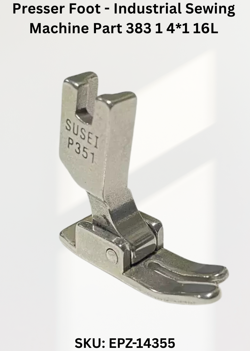 Presser Foot - Industrial Sewing Machine Part P351