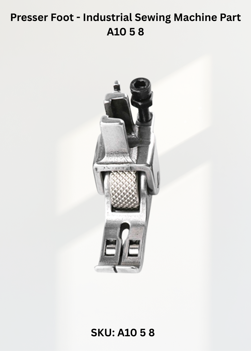 Presser Foot - Industrial Sewing Machine Part A10 5 8