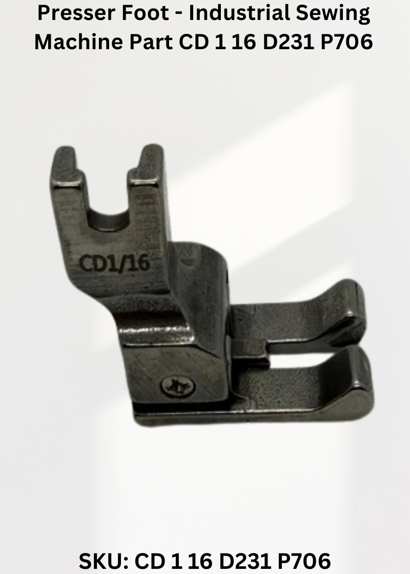 Presser Foot - Industrial Sewing Machine Part CD 1 16 D231 P706