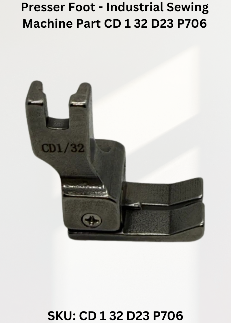 Presser Foot - Industrial Sewing Machine Part CD 1 32 D23 P706