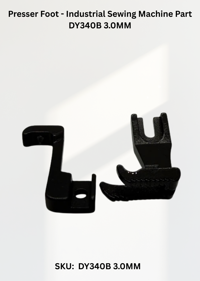 Presser Foot - Industrial Sewing Machine Part DY340B 3.0MM