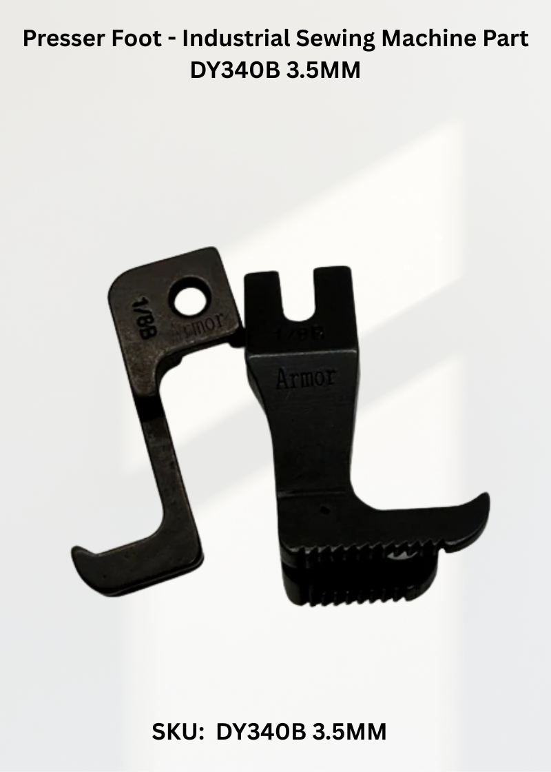 Presser Foot - Industrial Sewing Machine Part DY340B 3.5MM
