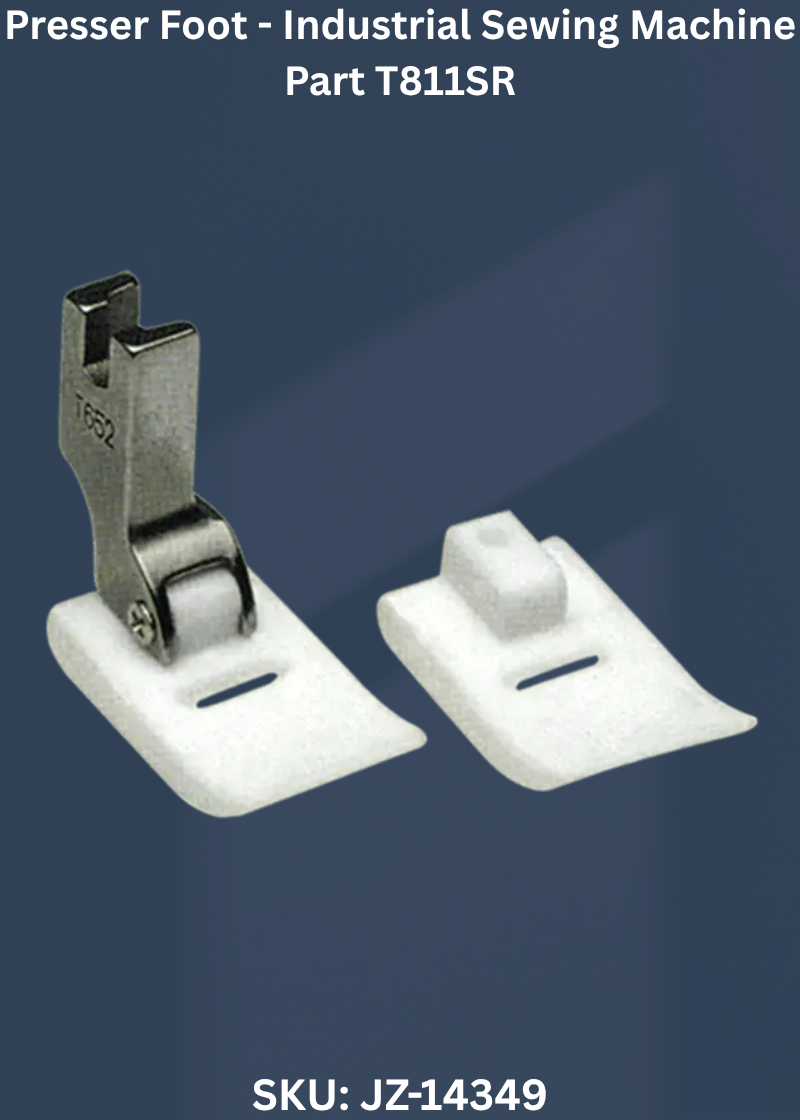 T811SR Presser Foot