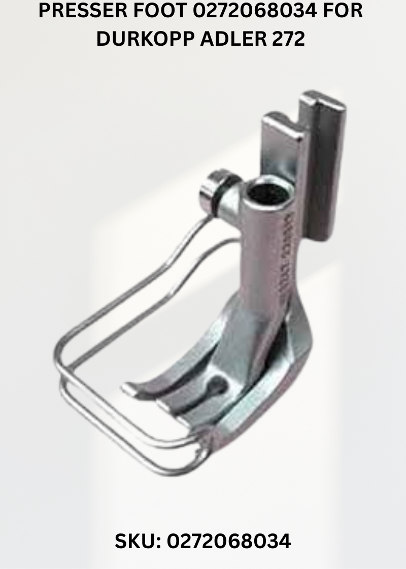 Presser Foot 0272068034 for Durkopp Adler 272