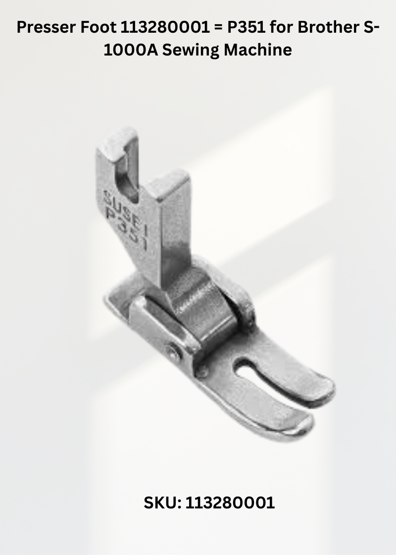 Presser Foot P351 113280001