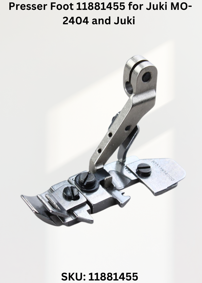 Presser Foot 11881455 for Juki MO-2404 and Juki M0-2504 Sewing Machines