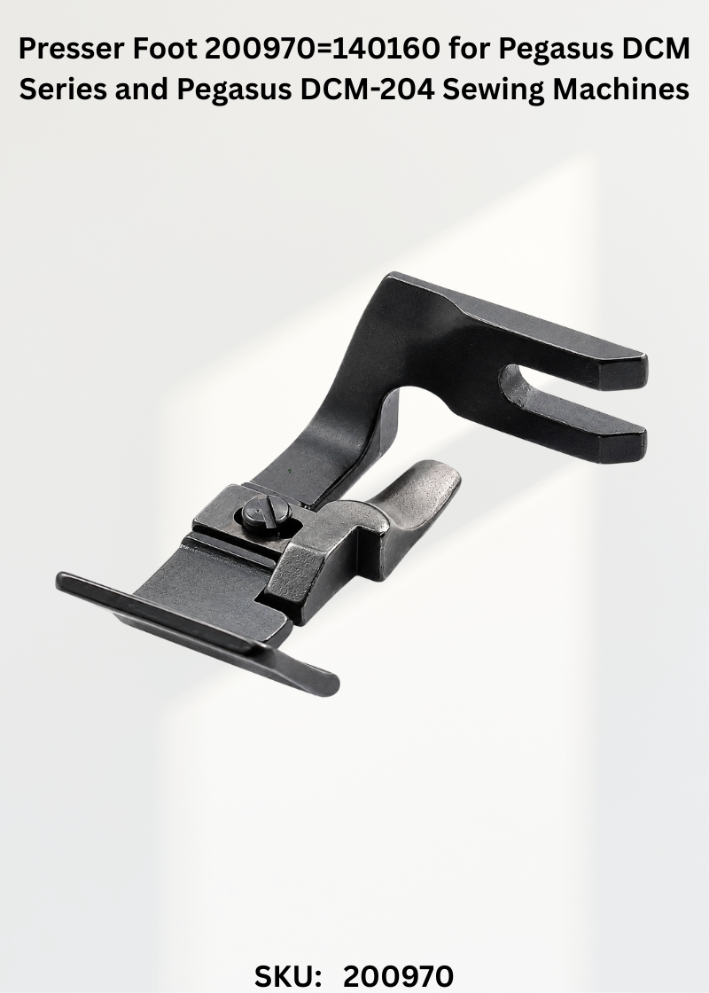 Presser Foot 200970=140160 for Pegasus DCM Series and Pegasus DCM-204 Sewing Machines