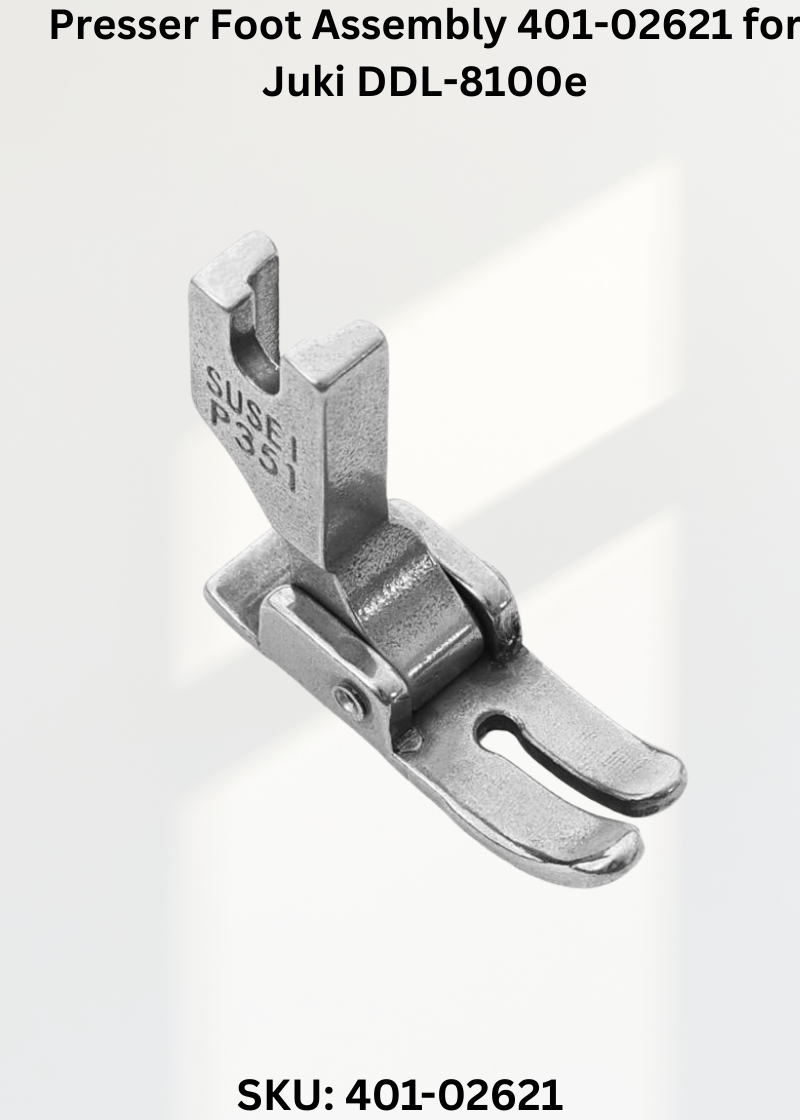 Presser Foot Assembly 401-02621 for Juki DDL-8100e