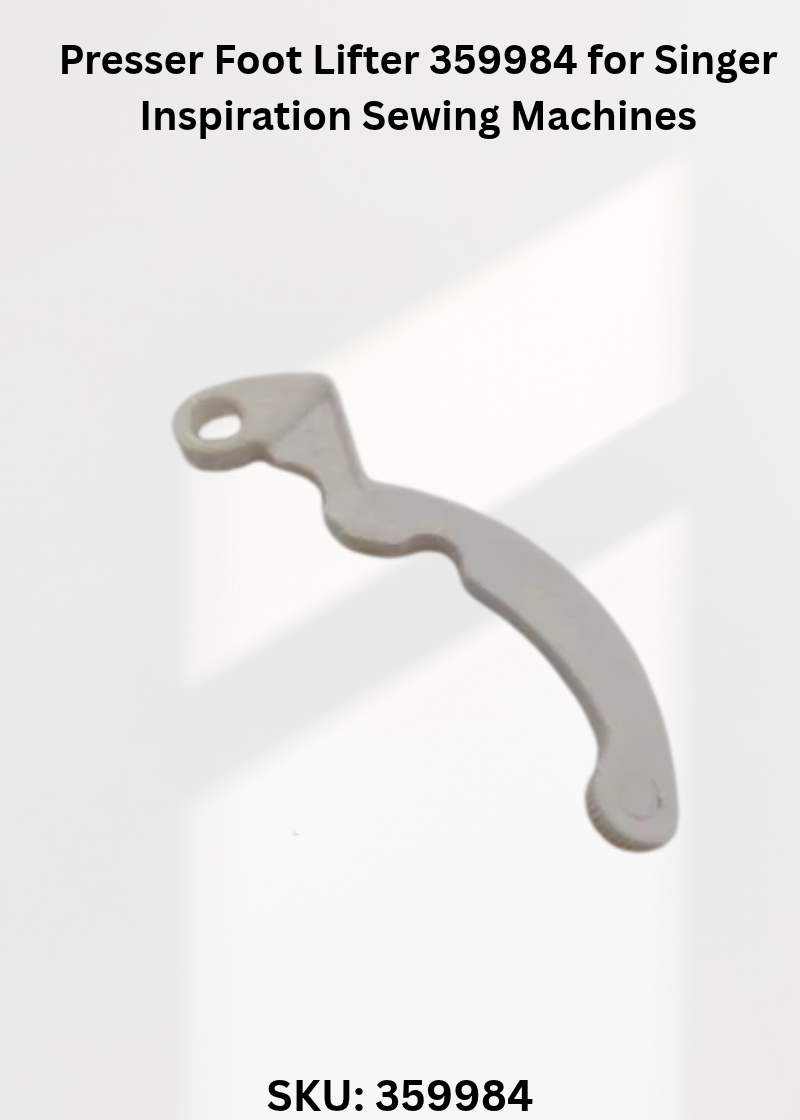 Presser Foot Lifter 359984 for Singer Inspiration Sewing Machines