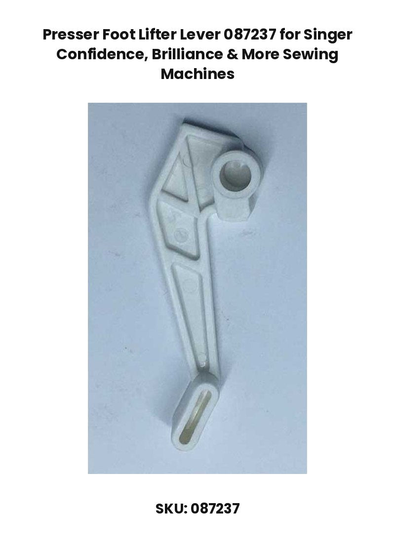 Presser Foot Lifter Lever 087237 for Singer Confidence, Brilliance & More Sewing Machines