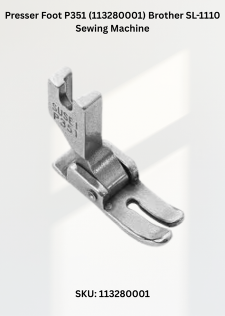 Presser Foot P351 113280001