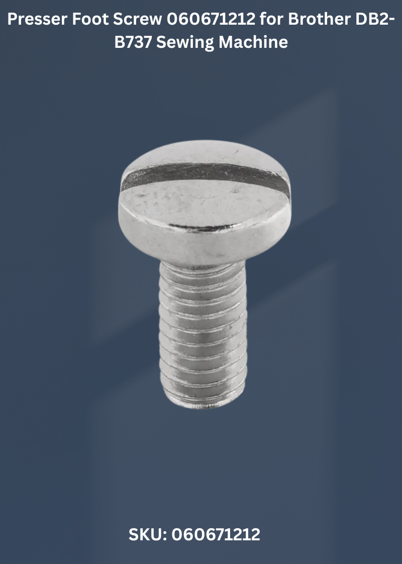 Presser Foot Screw 060671212 for Brother DB2-B737 Sewing Machine