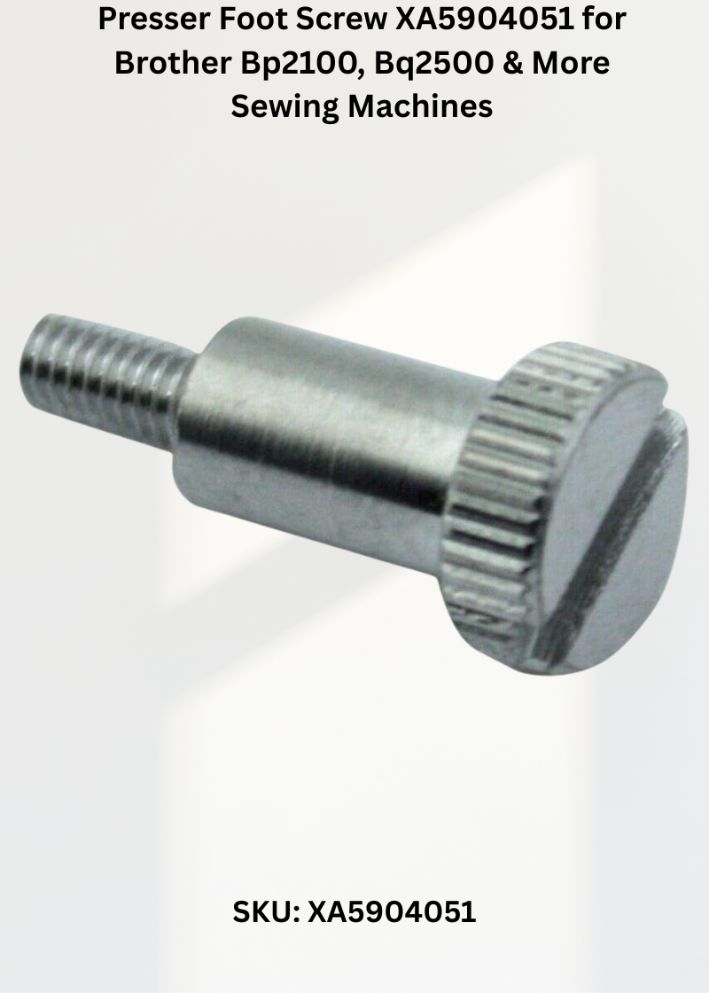 Presser Foot Screw XA5904051 — Fits Brother BP2100, BQ2500, BQ3100, PC6500 & more