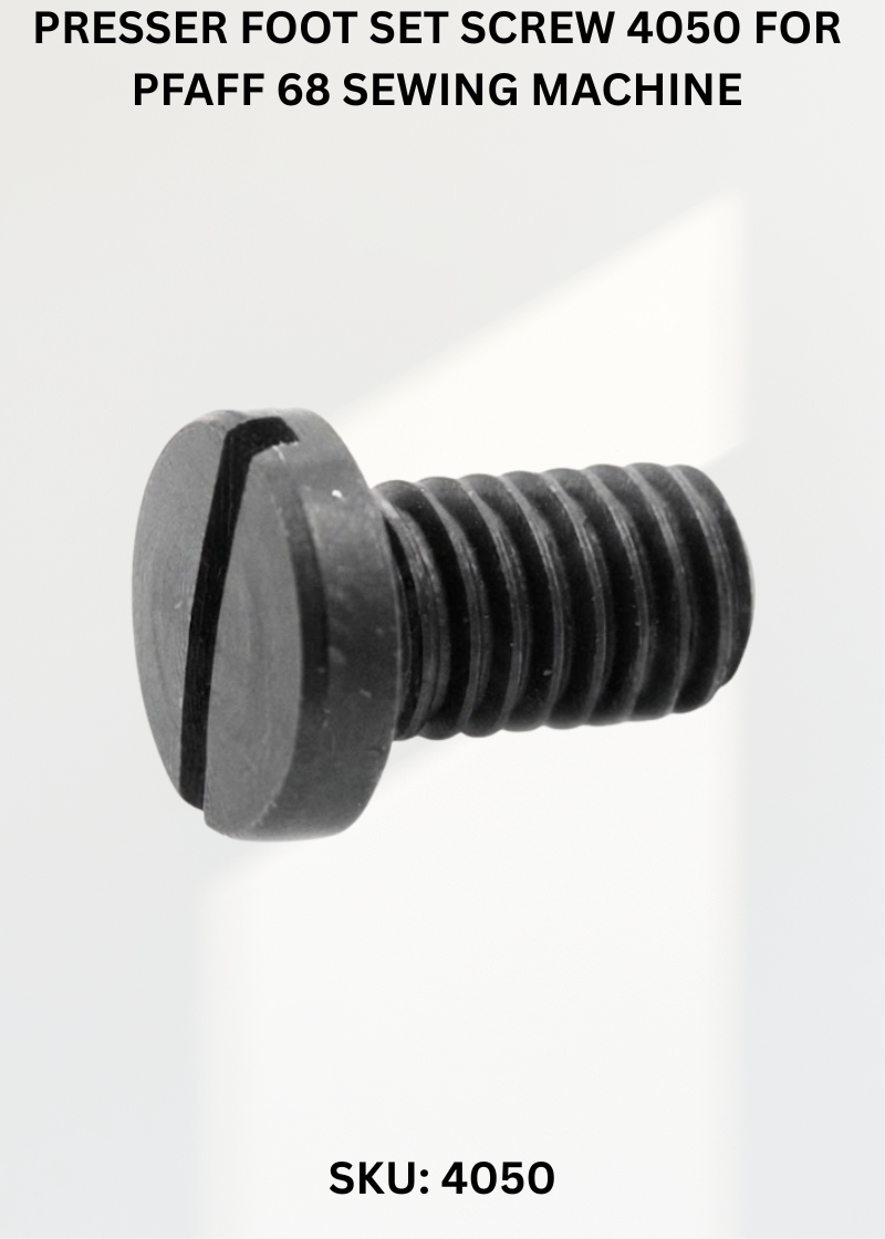 Presser Foot Set Screw 4050 for Pfaff 68 Sewing Machine