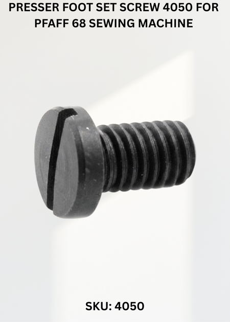 Presser Foot Set Screw 4050 for Pfaff 68 Sewing Machine