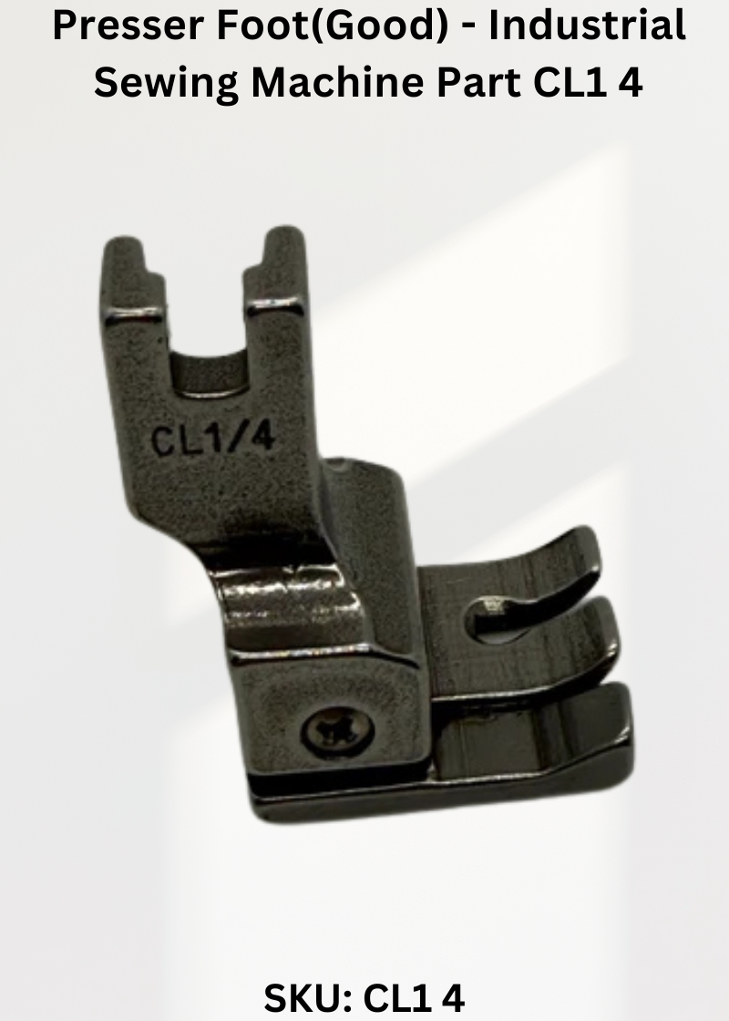 Presser Foot(Good) - Industrial Sewing Machine Part CL1 4