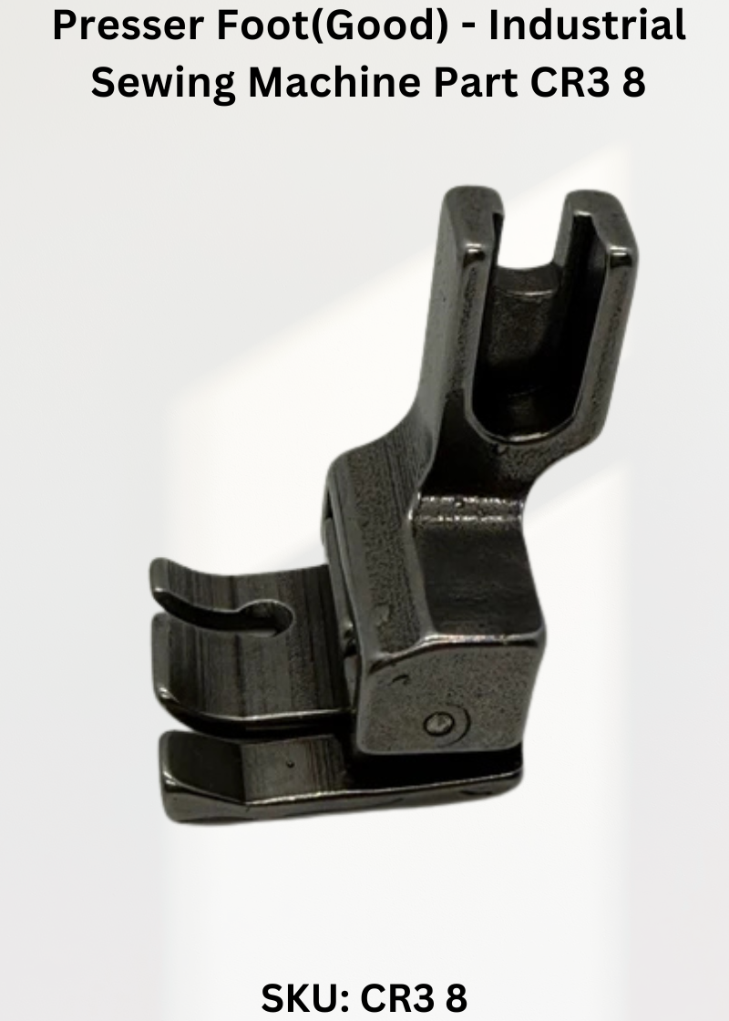 Presser Foot(Good) - Industrial Sewing Machine Part CR3 8