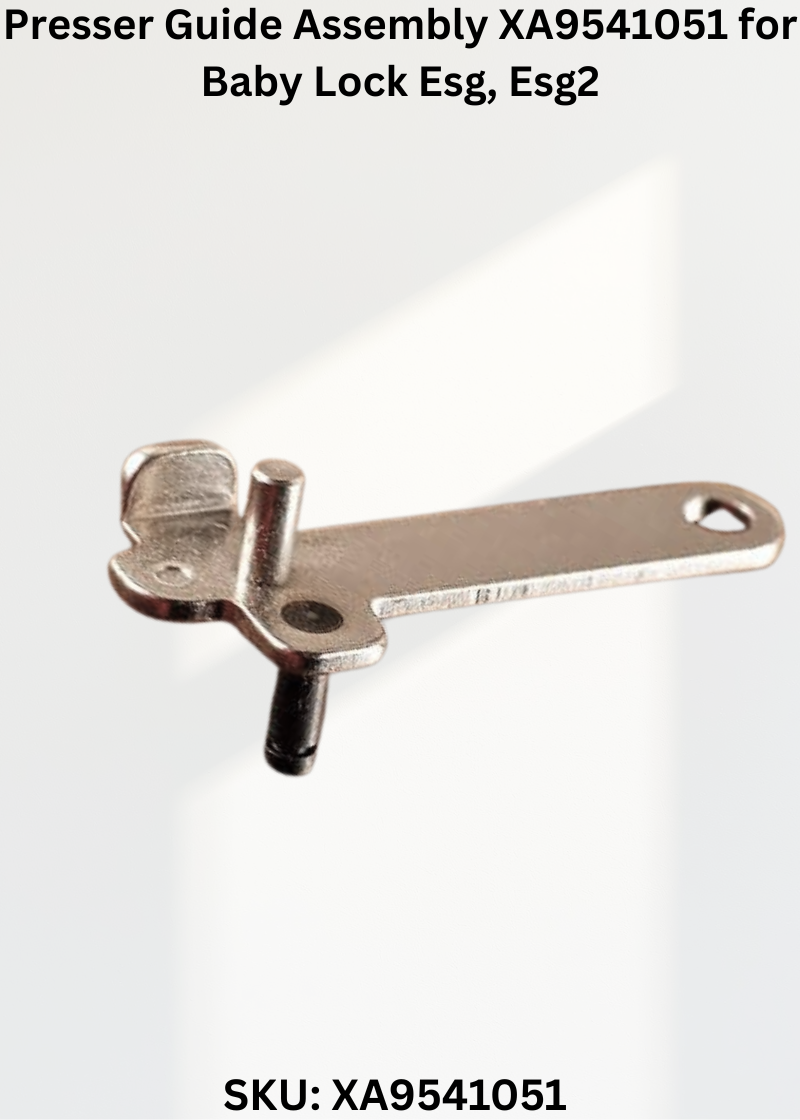 Presser Guide Assembly — Fits Baby Lock ESG2, ESG3 & more