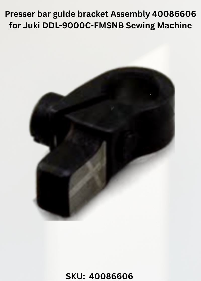 Presser bar guide bracket Assembly 40086606 for Juki DDL-9000C-FMSNB Sewing Machine