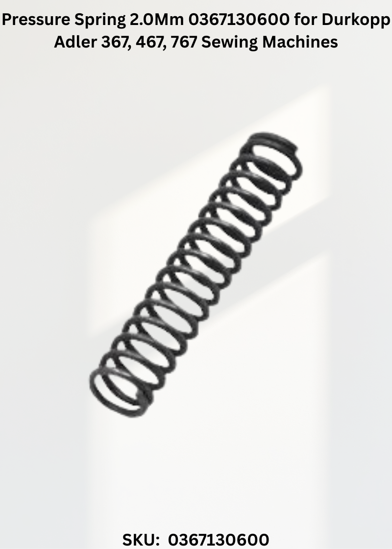 Pressure Spring 2.0Mm 0367130600 for Durkopp Adler 367, 467, 767 Sewing Machines