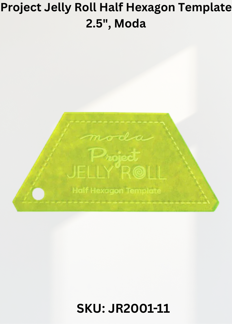 Project Jelly Roll Half Hexagon Template 2.5" for Moda