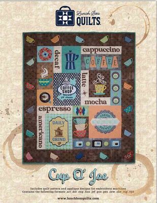 Lunch Box Quilts, LLC Cup O' Joe Applique ME Quilt Pattern