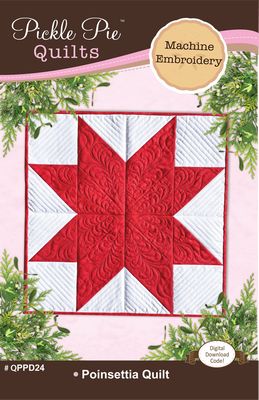 Pickle Pie Designs Poinsettia In The Hoop Embroidery Quilt