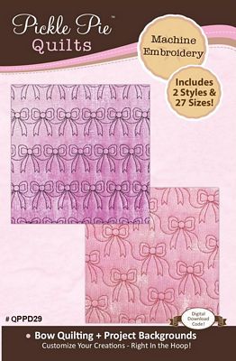 Pickle Pie Designs Bow Quilt Motifs & Project Backgrounds Machine Emb
