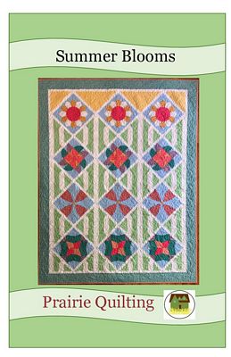 Prairie Quilting Summer Blooms Pattern