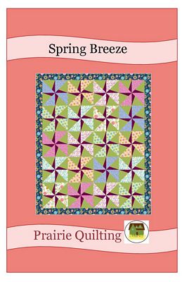 Prairie Quilting Spring Breeze Pattern