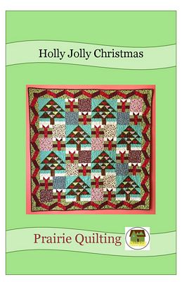 Prairie Quilting Holly Jolly Christmas Pattern